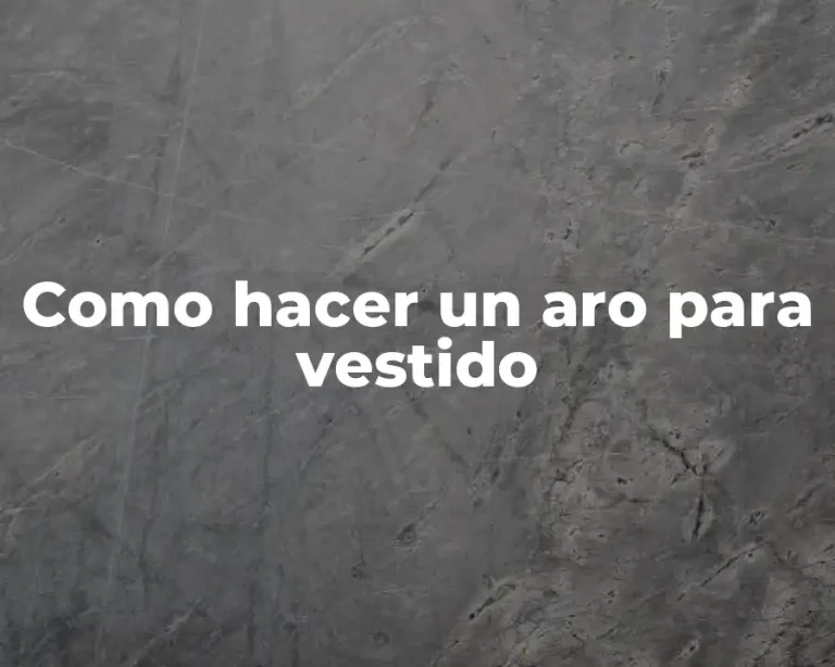 Como hacer un aro para vestido