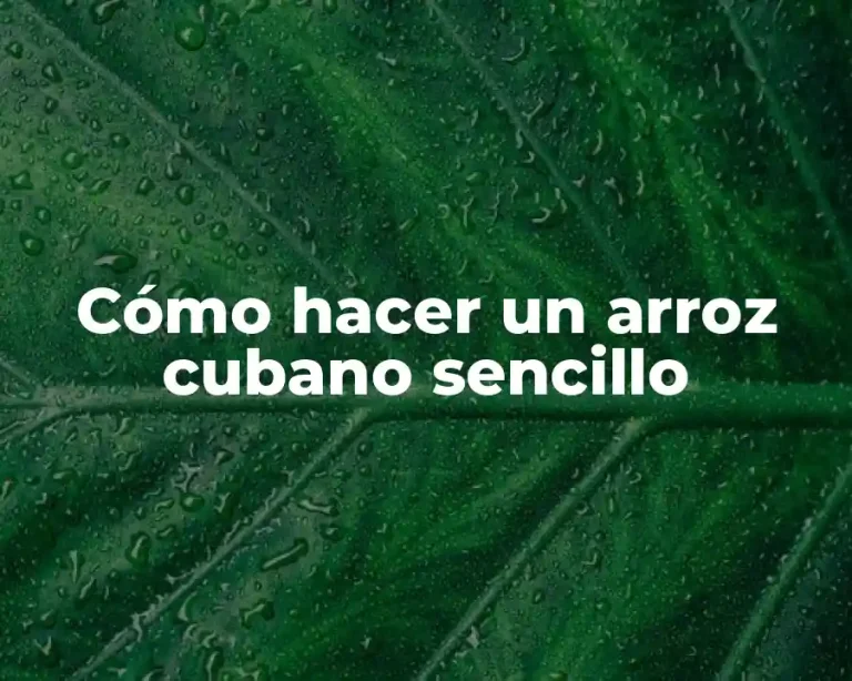 Cómo hacer un arroz cubano sencillo