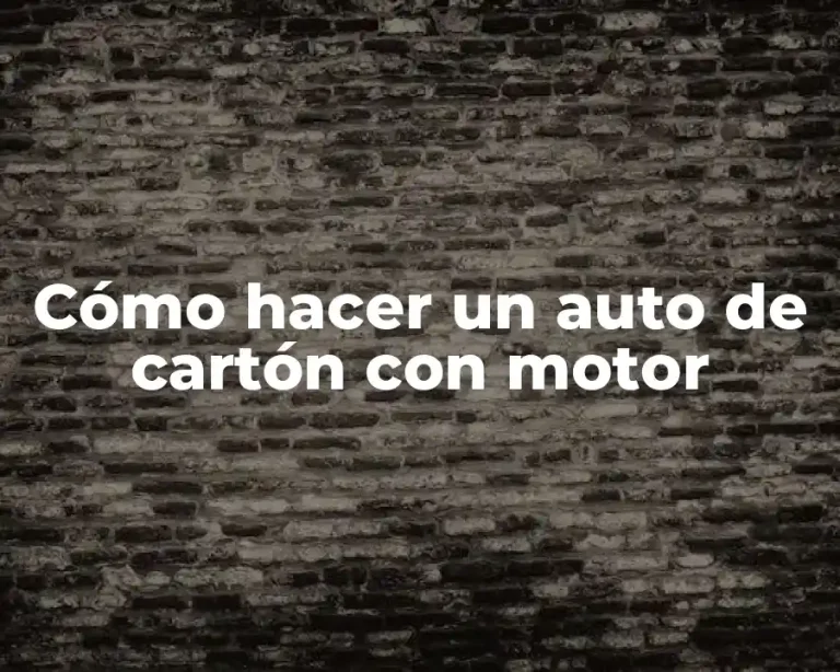Cómo hacer un auto de cartón con motor