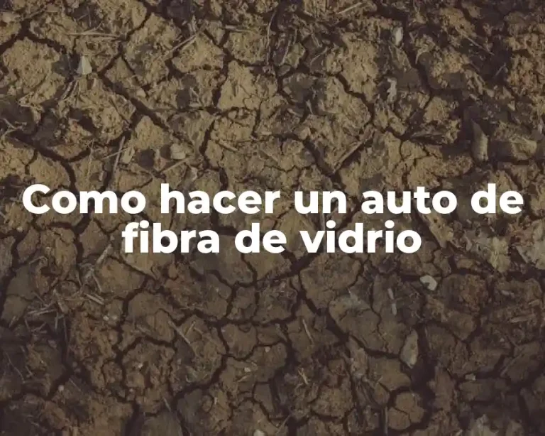Como hacer un auto de fibra de vidrio