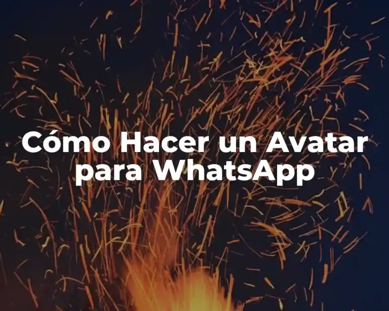 Cómo Hacer un Avatar para WhatsApp