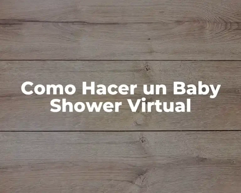 Como Hacer un Baby Shower Virtual
