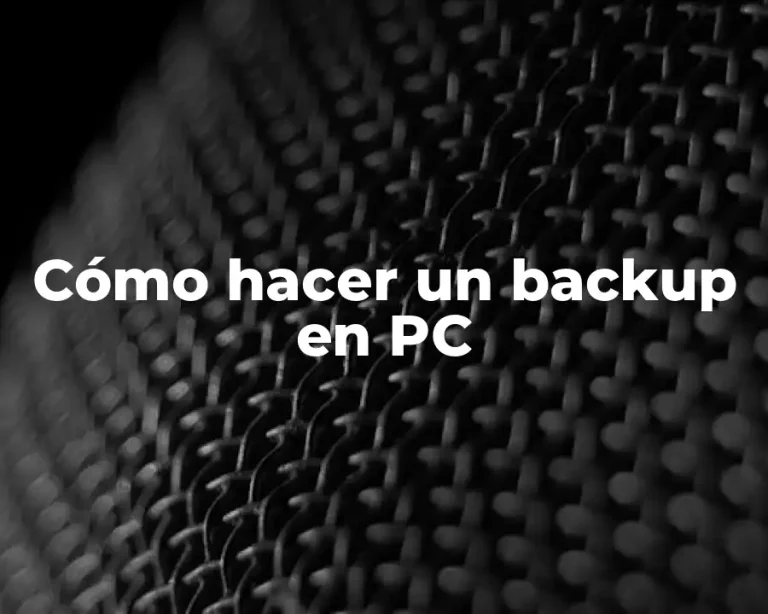 Cómo hacer un backup en PC