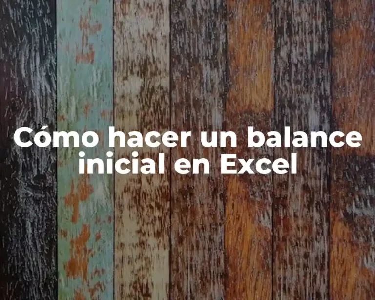 Cómo hacer un balance inicial en Excel