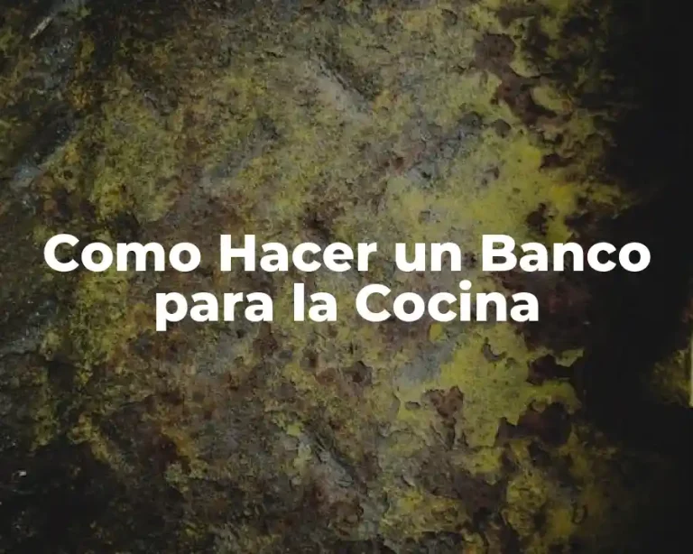 Como Hacer un Banco para la Cocina