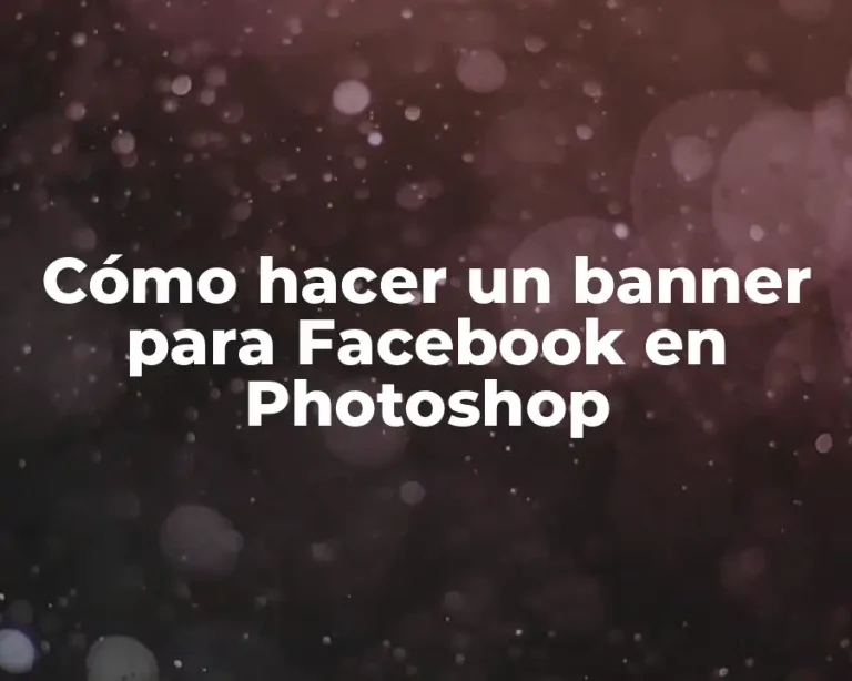 Cómo hacer un banner para Facebook en Photoshop