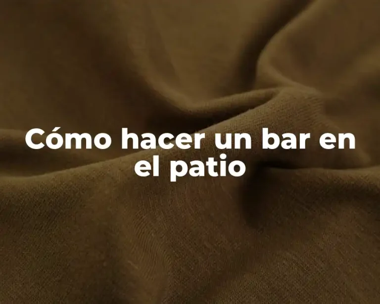 Cómo hacer un bar en el patio