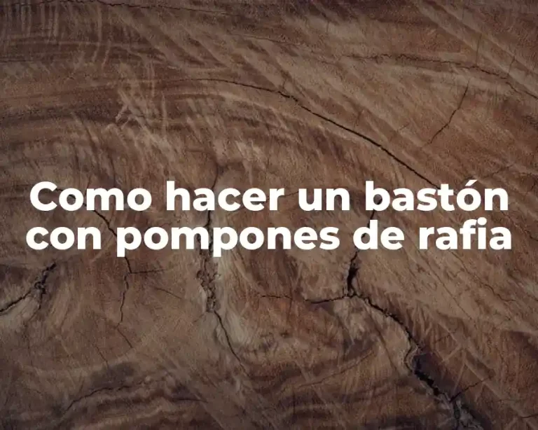 Como hacer un bastón con pompones de rafia