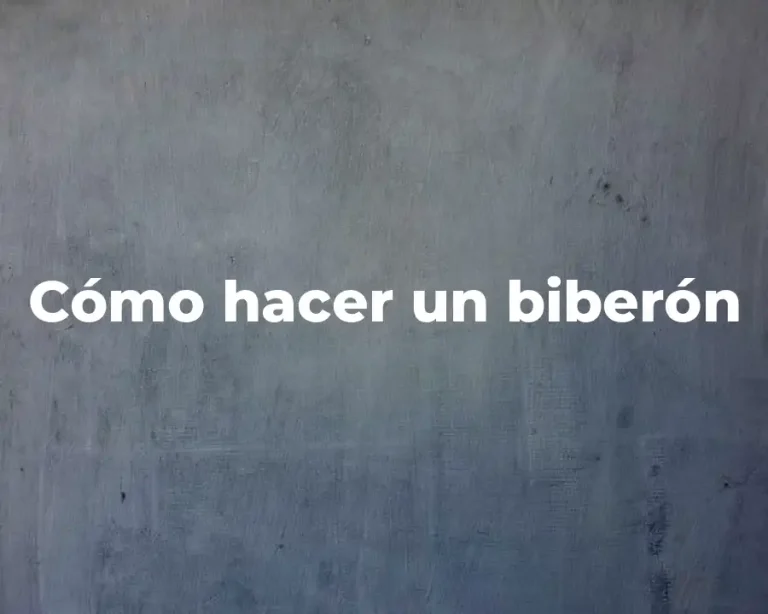Cómo hacer un biberón