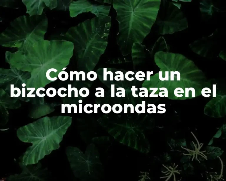 Cómo hacer un bizcocho a la taza en el microondas