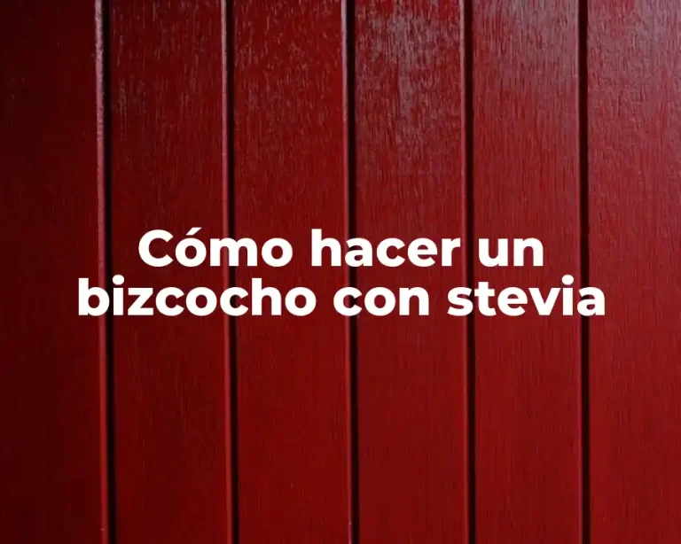 Cómo hacer un bizcocho con stevia
