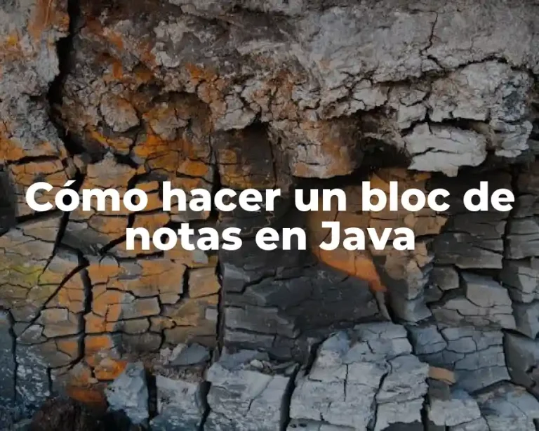 Cómo hacer un bloc de notas en Java
