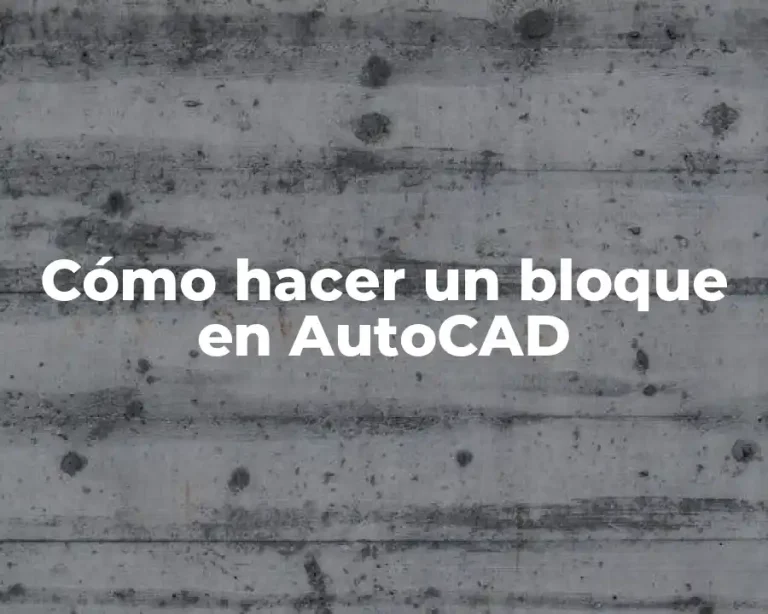 Cómo hacer un bloque en AutoCAD