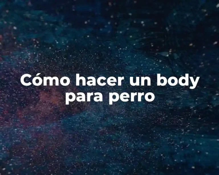 Cómo hacer un body para perro