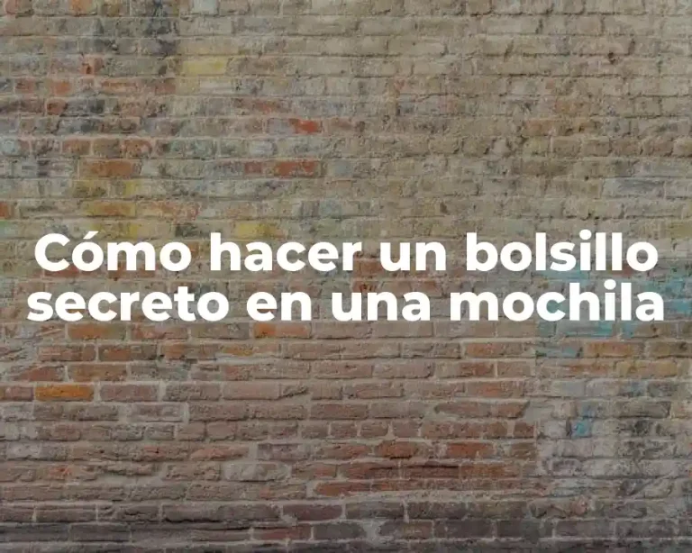 Cómo hacer un bolsillo secreto en una mochila