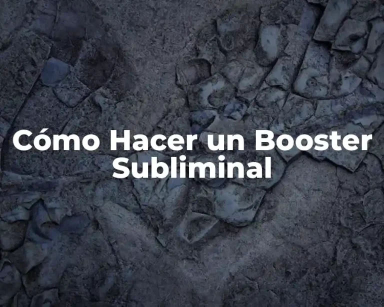 Cómo Hacer un Booster Subliminal