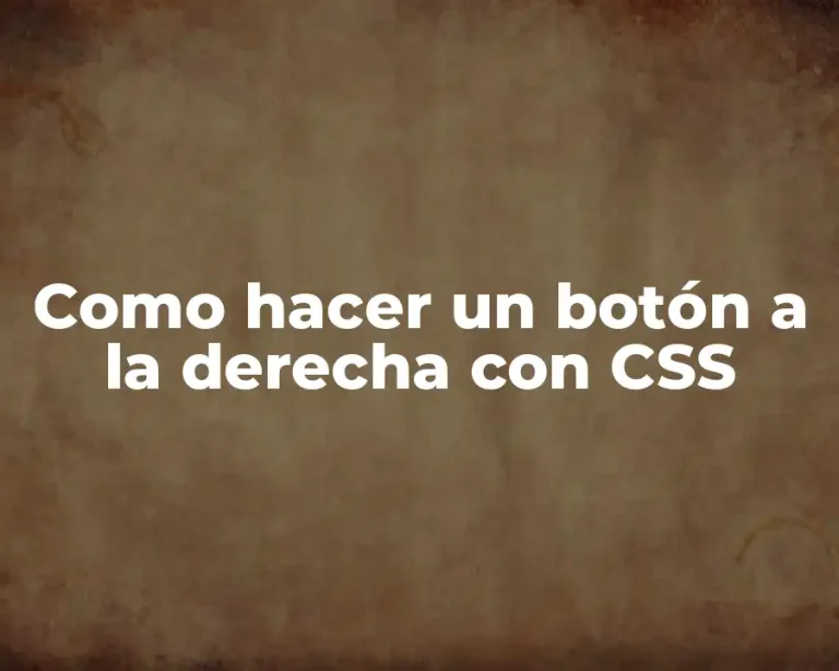 Como hacer un botón a la derecha con CSS