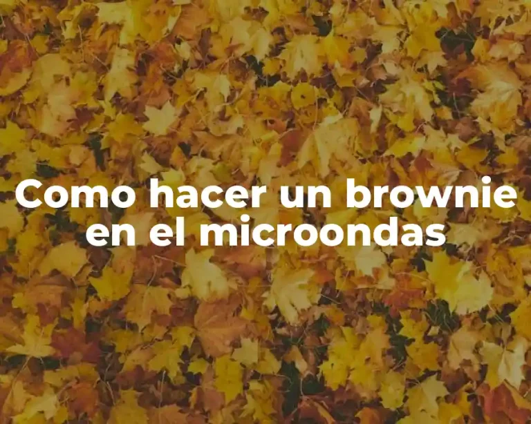 Como hacer un brownie en el microondas