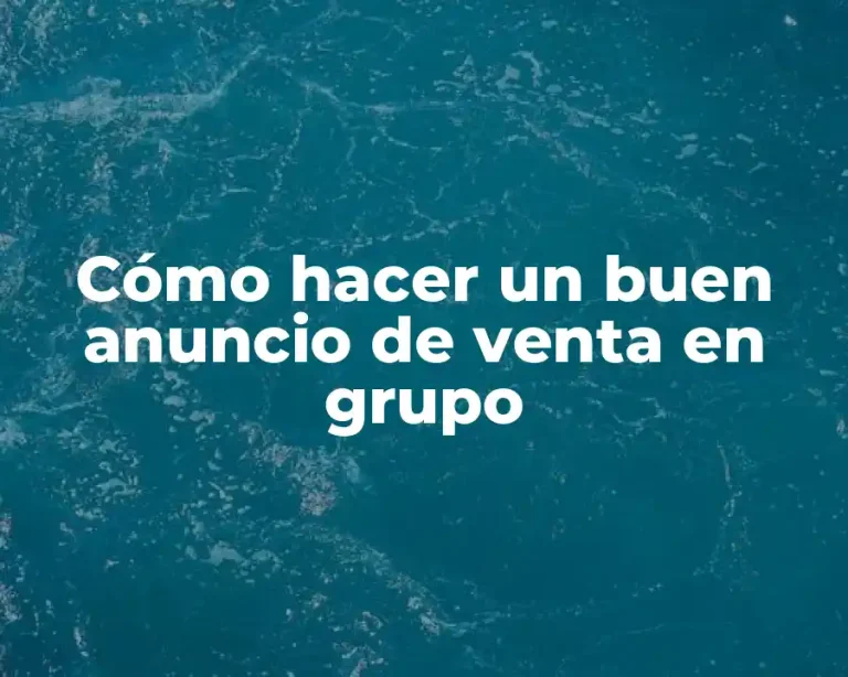 Cómo hacer un buen anuncio de venta en grupo