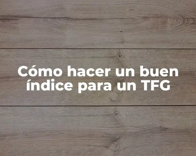 Cómo hacer un buen índice para un TFG