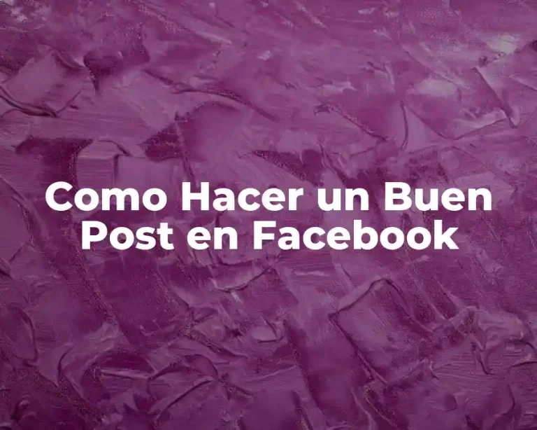 Como Hacer un Buen Post en Facebook