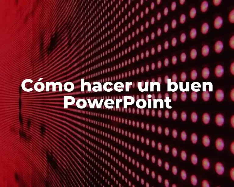 Cómo hacer un buen PowerPoint