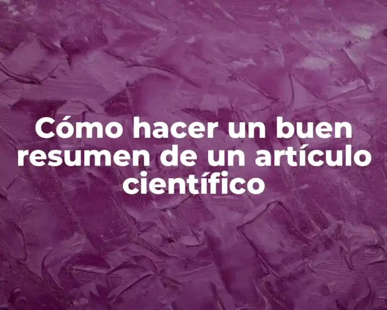 Cómo hacer un buen resumen de un artículo científico