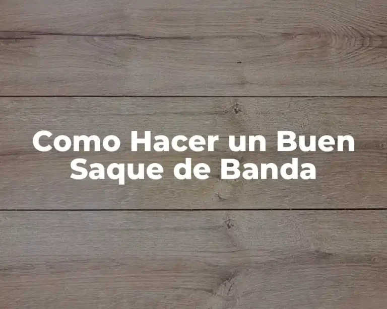 Como Hacer un Buen Saque de Banda