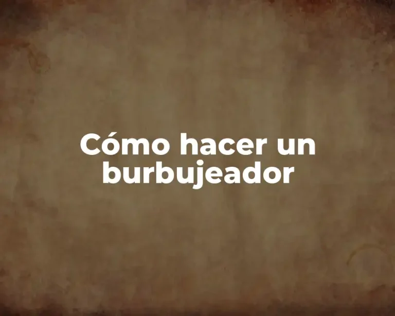 Cómo hacer un burbujeador