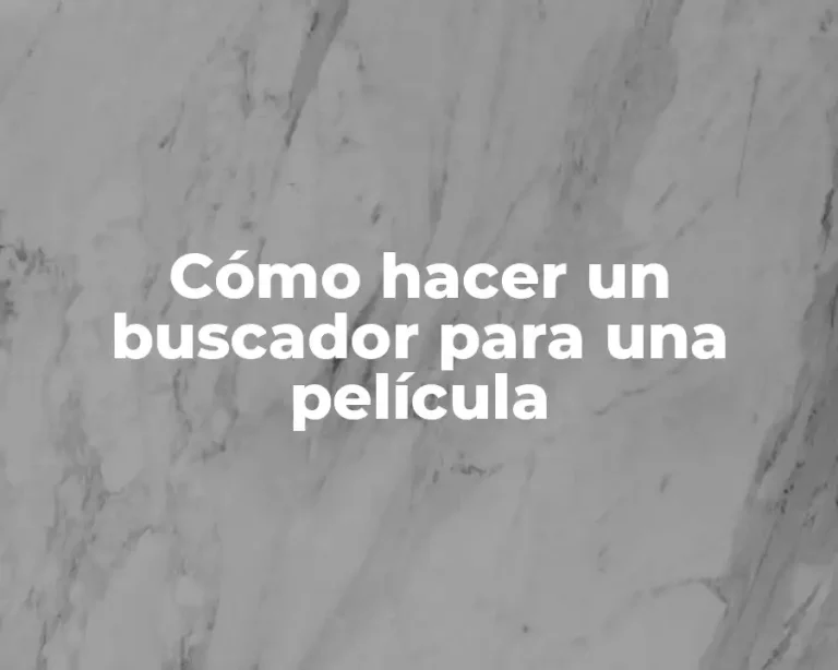 Cómo hacer un buscador para una película