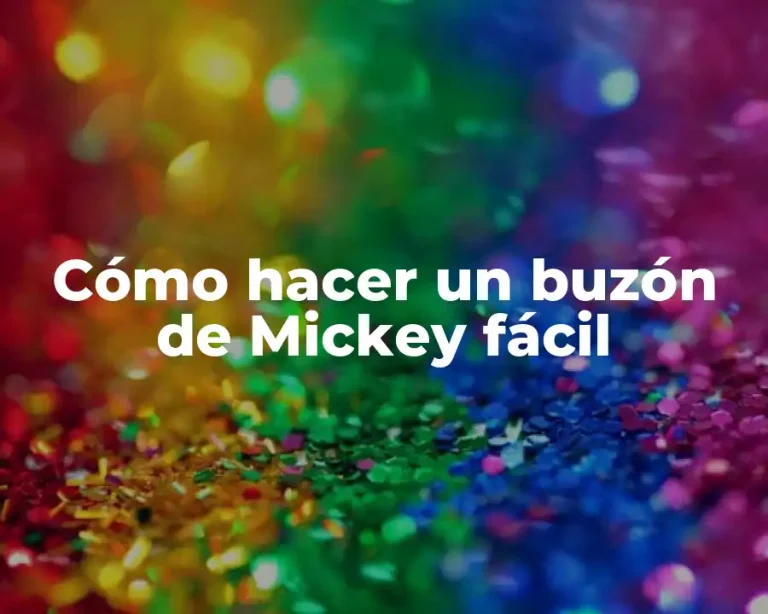 Cómo hacer un buzón de Mickey fácil
