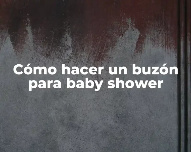 Cómo hacer un buzón para baby shower