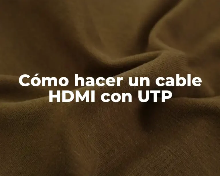 Cómo hacer un cable HDMI con UTP