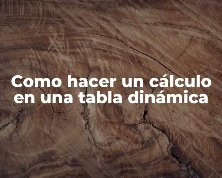 Como hacer un cálculo en una tabla dinámica