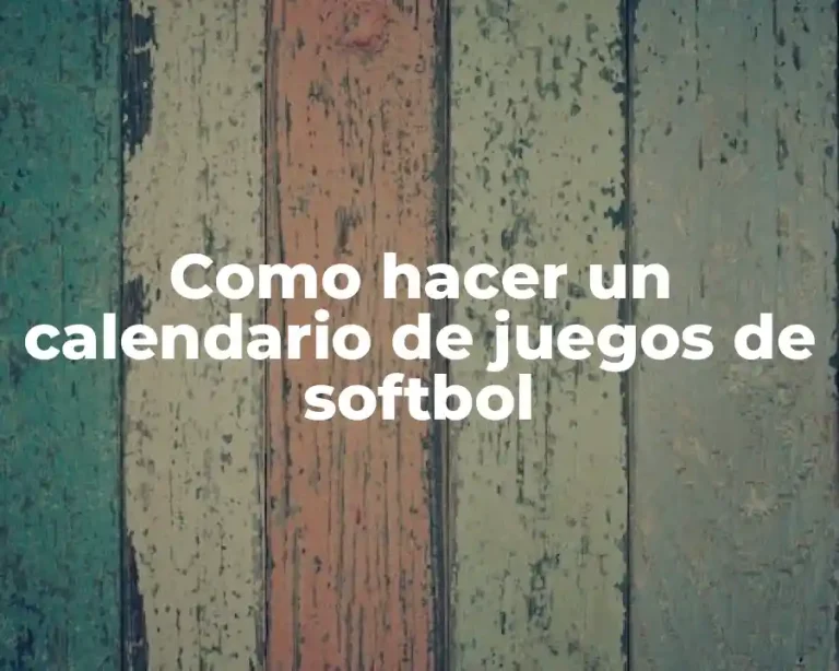 Como hacer un calendario de juegos de softbol