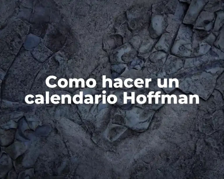 Como hacer un calendario Hoffman