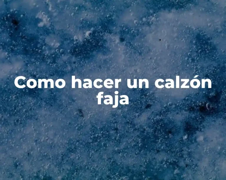 Como hacer un calzón faja