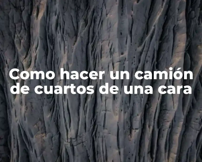 Como hacer un camión de cuartos de una cara