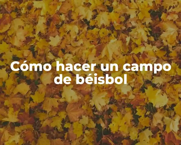 Cómo hacer un campo de béisbol
