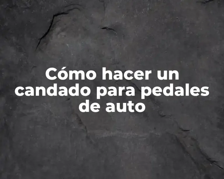 Cómo hacer un candado para pedales de auto