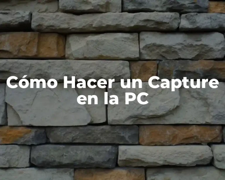 Cómo Hacer un Capture en la PC