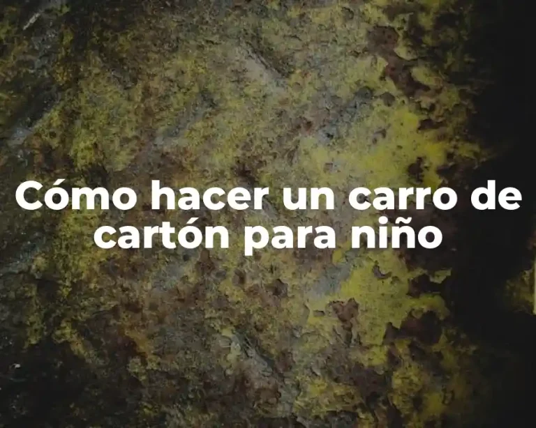Cómo hacer un carro de cartón para niño