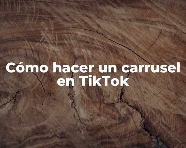 Cómo hacer un carrusel en TikTok