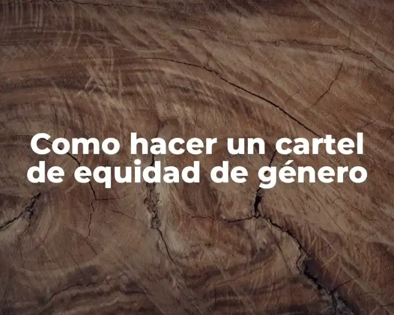 Como hacer un cartel de equidad de género
