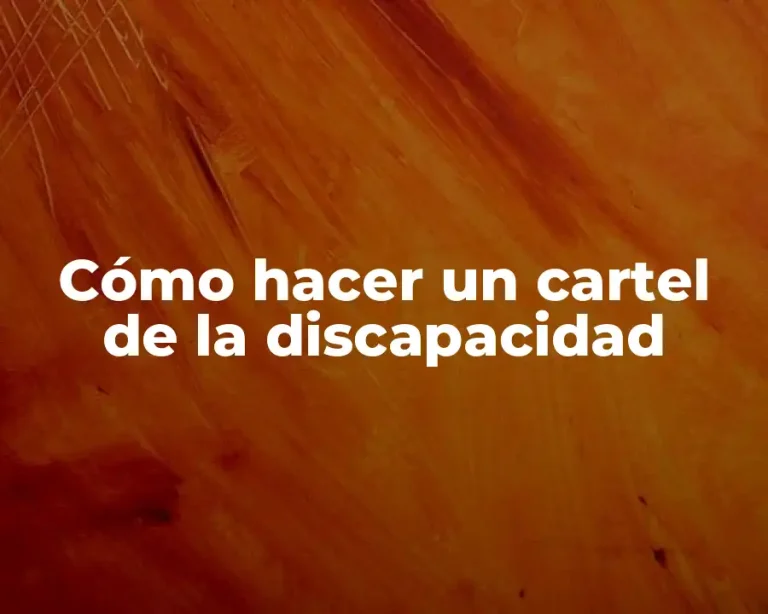 Cómo hacer un cartel de la discapacidad