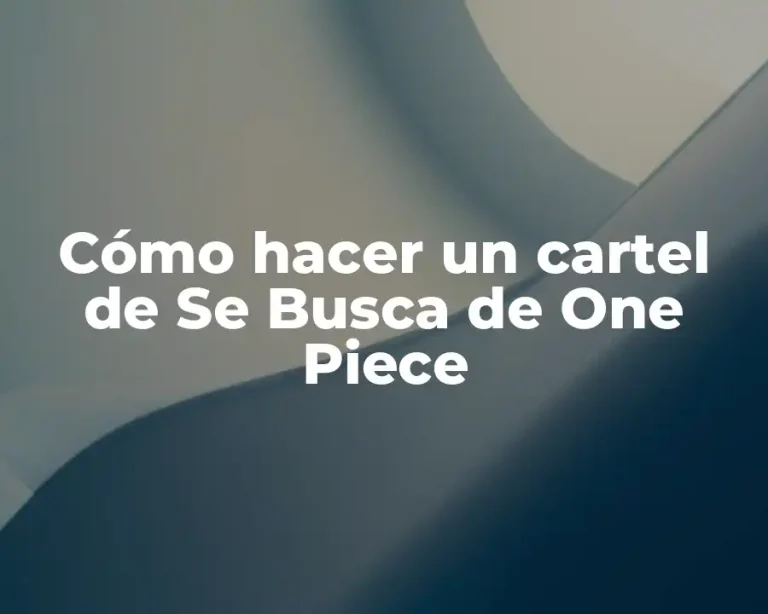 Cómo hacer un cartel de Se Busca de One Piece