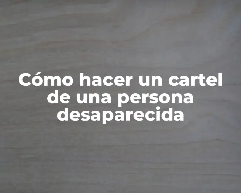 Cómo hacer un cartel de una persona desaparecida