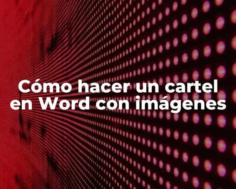 Cómo hacer un cartel en Word con imágenes