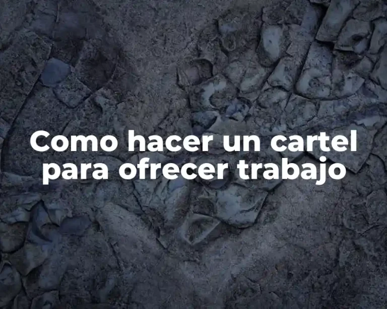 Como hacer un cartel para ofrecer trabajo