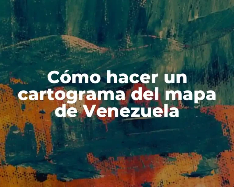 Cómo hacer un cartograma del mapa de Venezuela